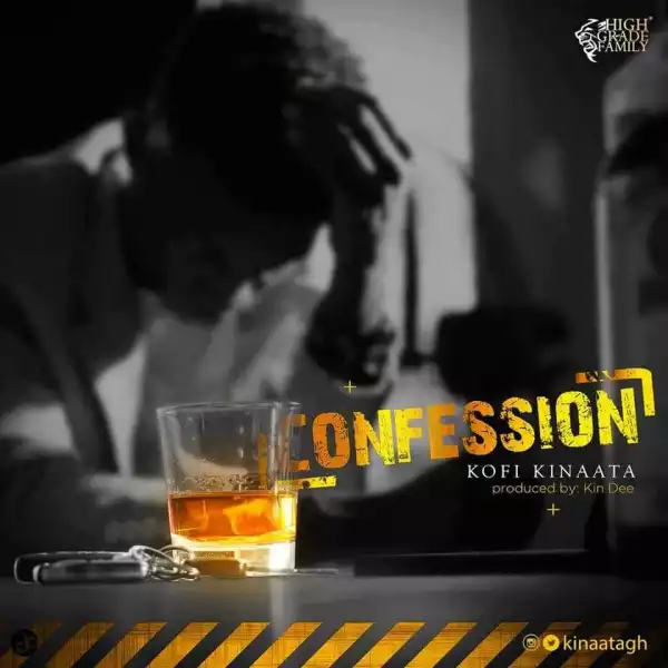 Kofi Kinaata - Confession (Prod. by Kin Dee)